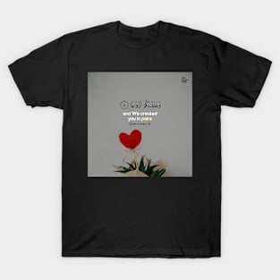 And We Created you in pairs - Couple Gift T-Shirt